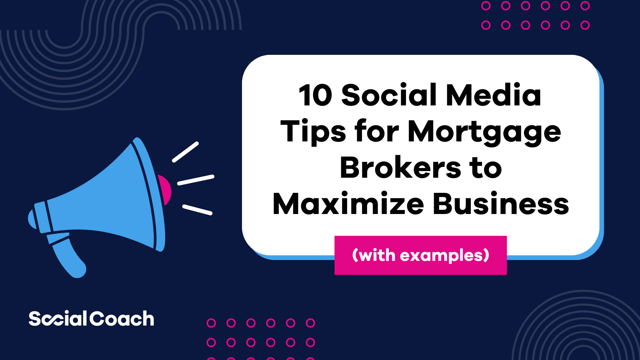 10 Social Media Tips for Mortgage Brokers to Maximize Business Blog Banner
