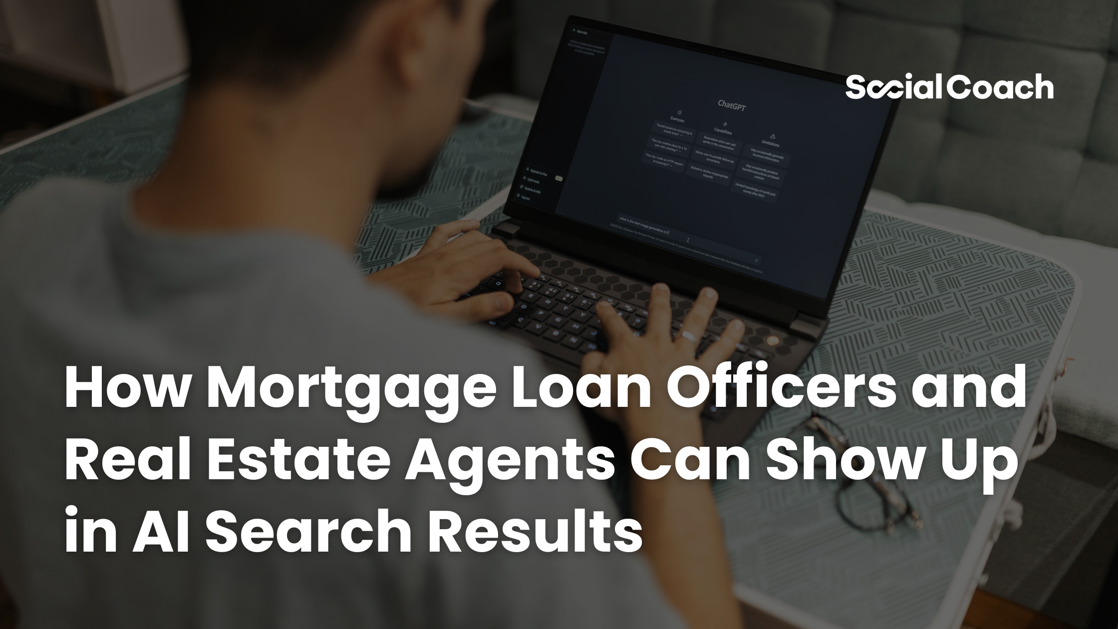 How Mortgage Loan Officers and Real Estate Agents Can Show Up in AI Search Results ~ SocialCoach