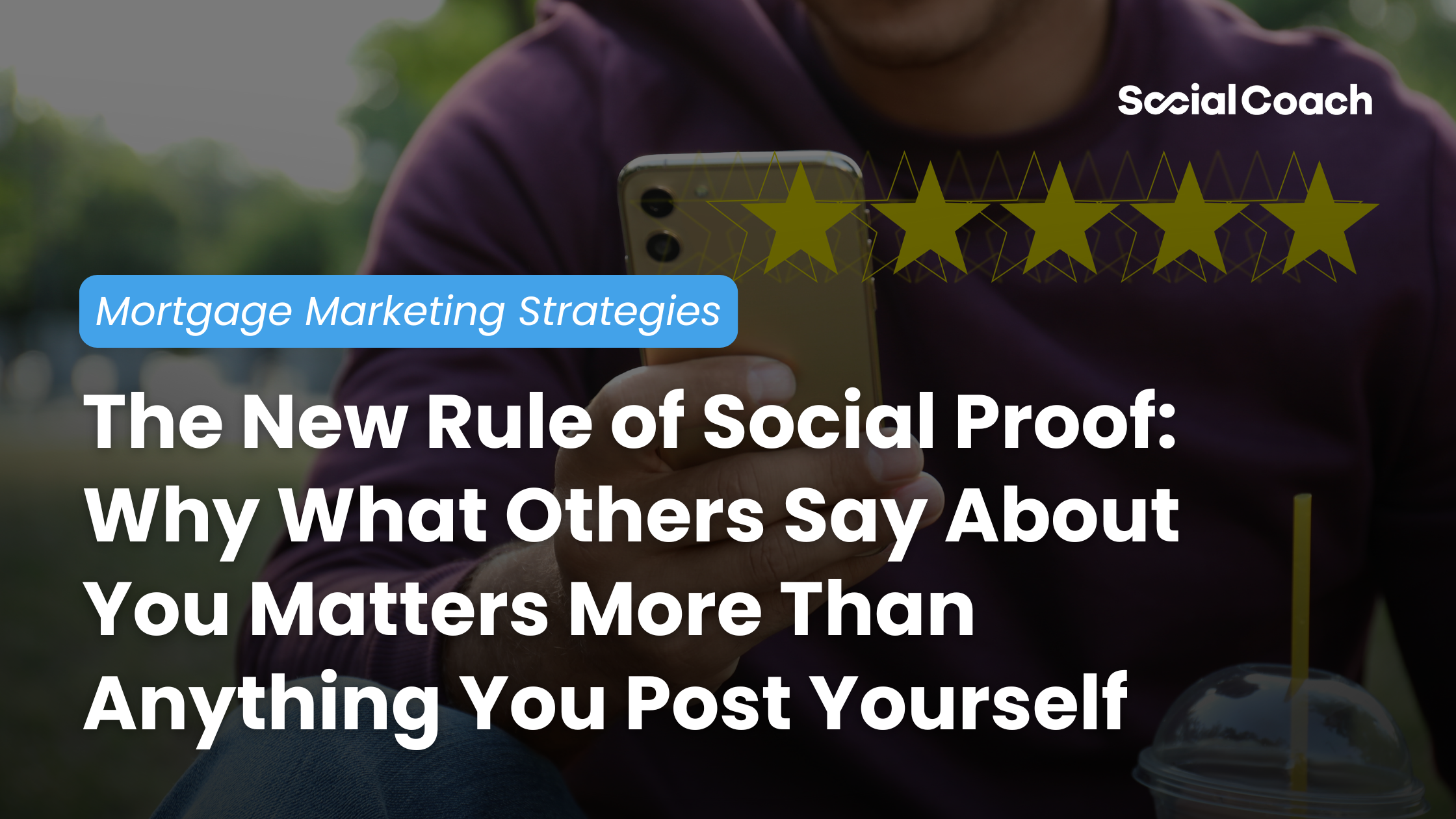 The New Rule of Social Proof: Why What Others Say About You Matters More Than Anything You Post Yourself